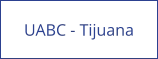 UABC - Tijuana